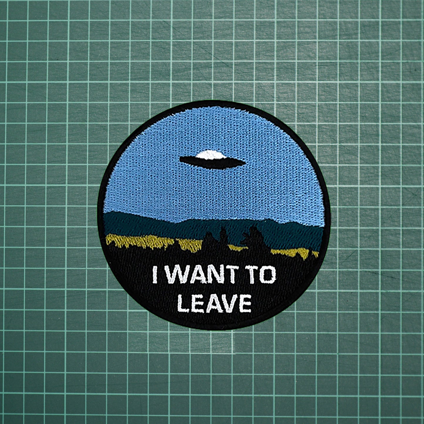 Iron on  UFO I want to leave Patch, Funny Patch, Embroidered Patch, Patch for Jackets, Badge ,Meme Applique, cool