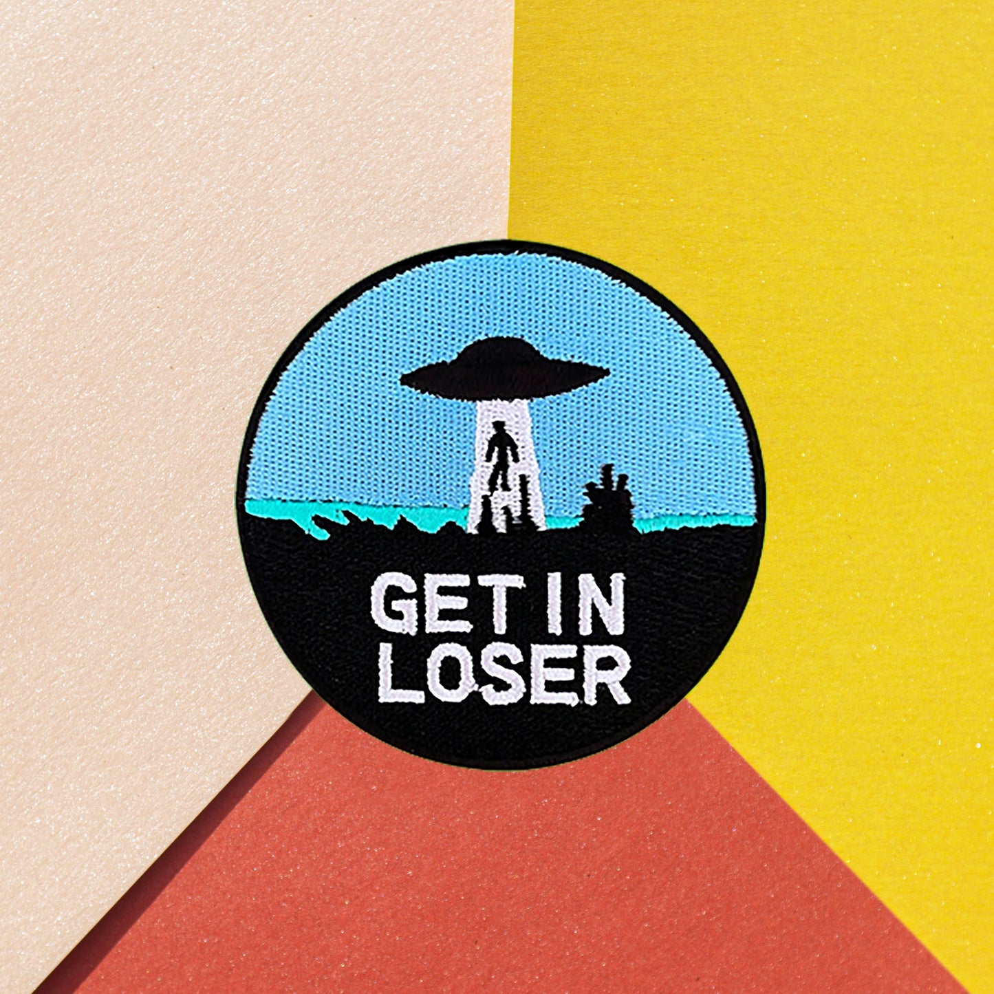 Iron on Get in Loser UFO Patch, Funny Patch, Embroidered Patch, Patch for Jackets, Badge ,Meme Applique, cool