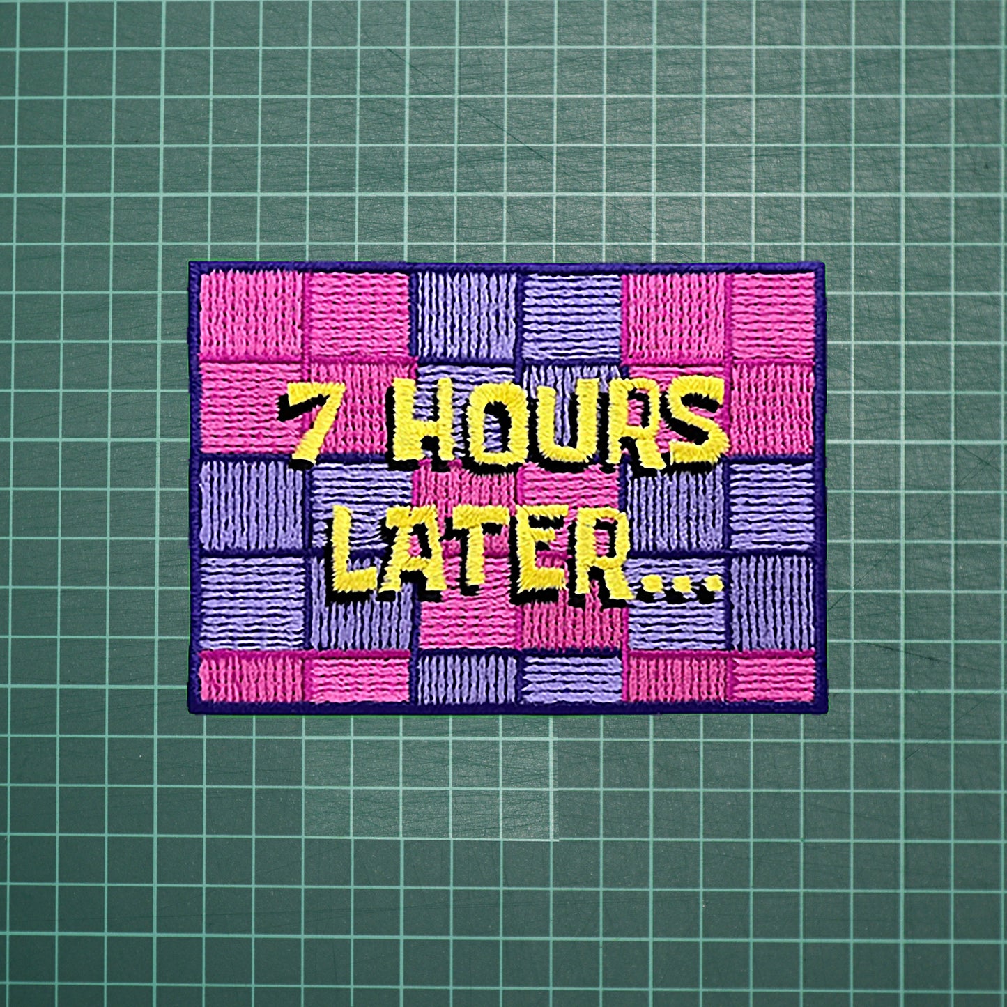 Iron on Seven Hours later Patch, Funny Patch, Embroidered Patch, Patch for Jackets, Badge ,Meme Applique, cool