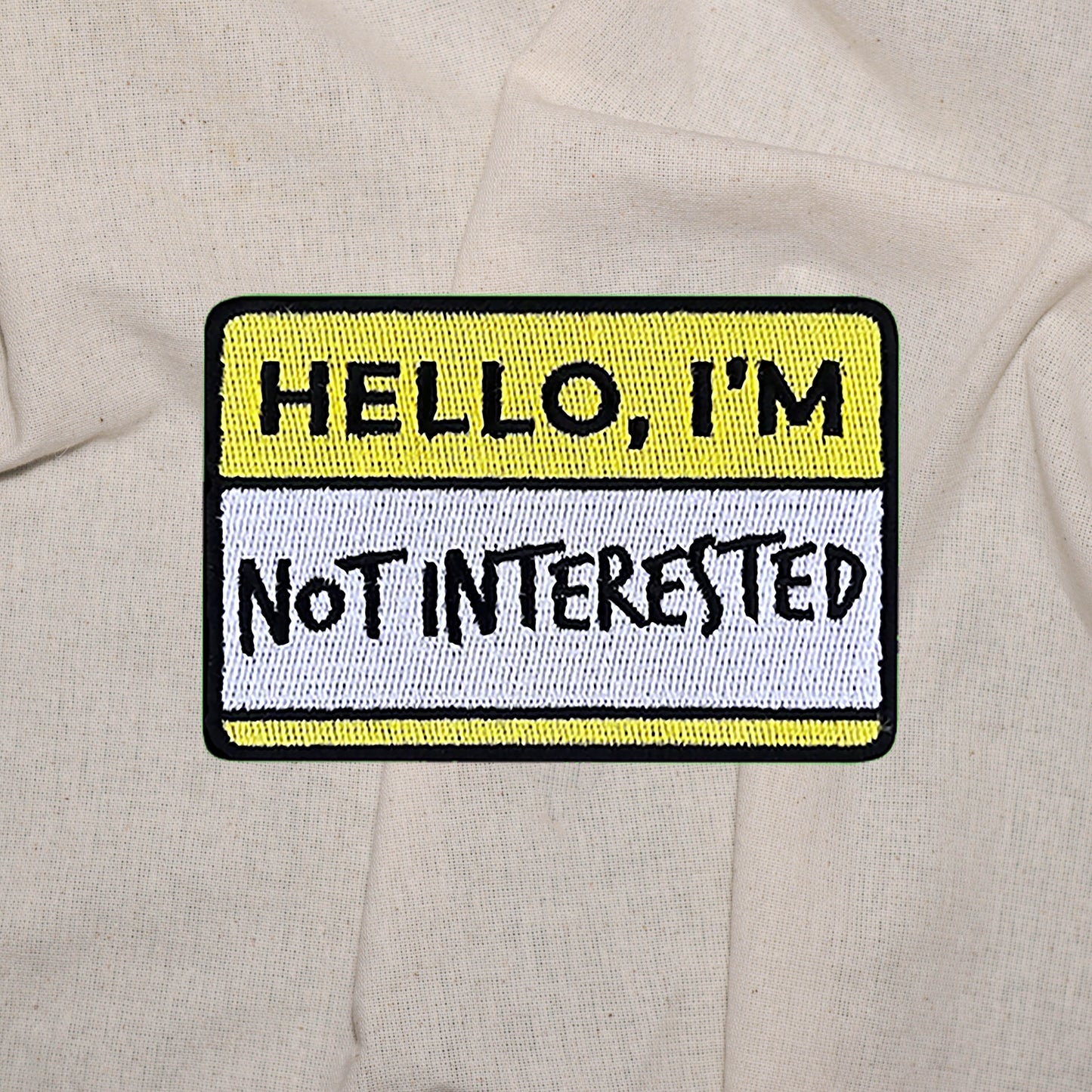 Iron on  Hello I'm not Interested Patch, Funny Patch, Embroidered Patch, Patch for Jackets, Badge ,Meme Applique, cool